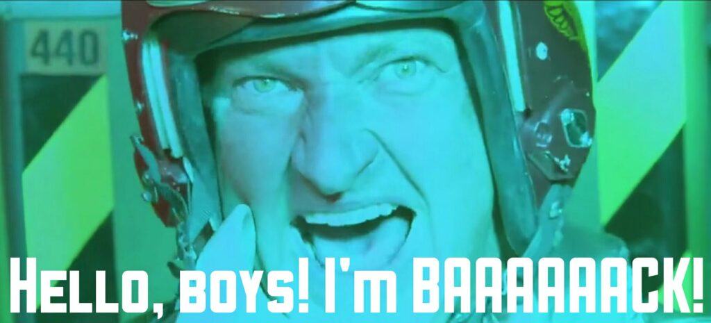 Hello boys, I'm back!